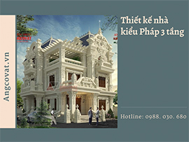 Những điều cần lưu ý khi Thiết kế nhà kiểu Pháp 3 tầng